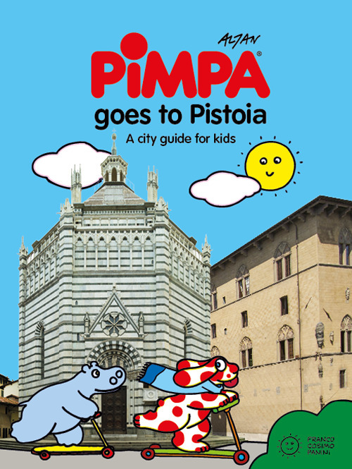 Pimpa goes to Pistoia. A city guide for kids