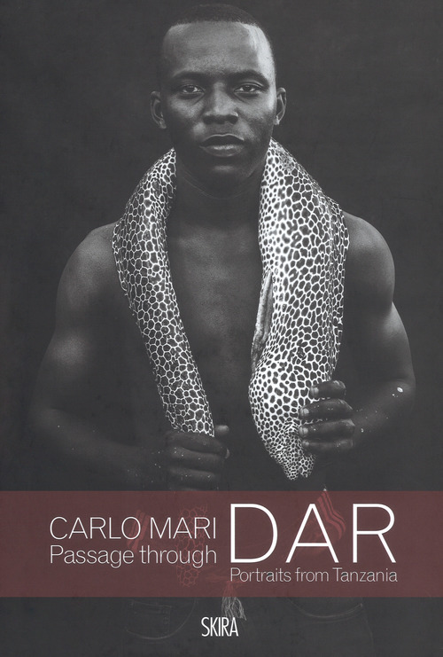 Passage through Dar. Portraits from Tanzania