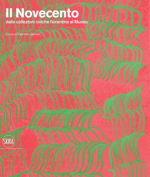 Il Novecento dalle collezioni civiche fiorentine al museo