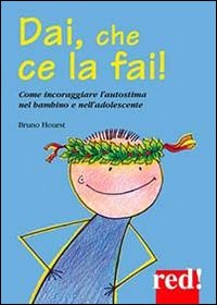 Dai, che ce la fai!