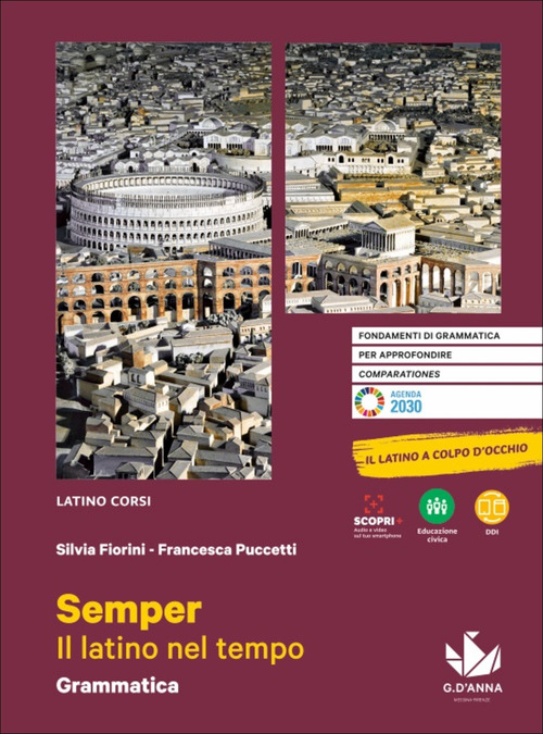Semper. Il latino nel tempo. Grammatica. Con esercizi e Il latino a colpo d'occhio. Per le Scuole superiori. Volume Vol. 1
