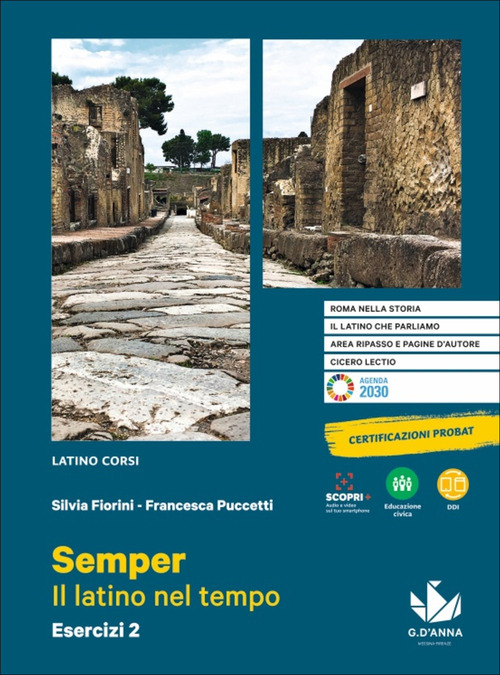 Semper. Il latino nel tempo. Esercizi. Per le Scuole superiori. Volume Vol. 2