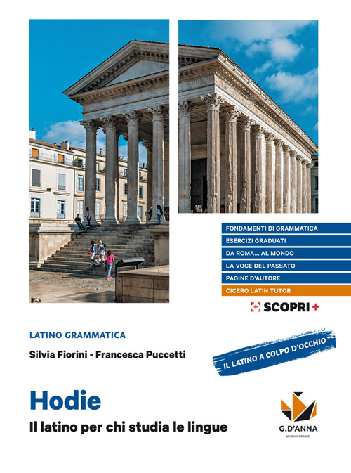 Hodie. Il latino per chi studia le lingue. Con Il latino a colpo d'occhio. Per il biennio delle Scuole superiori