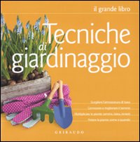 TECNICHE DI GIARDINAGGIO - 9788858001752