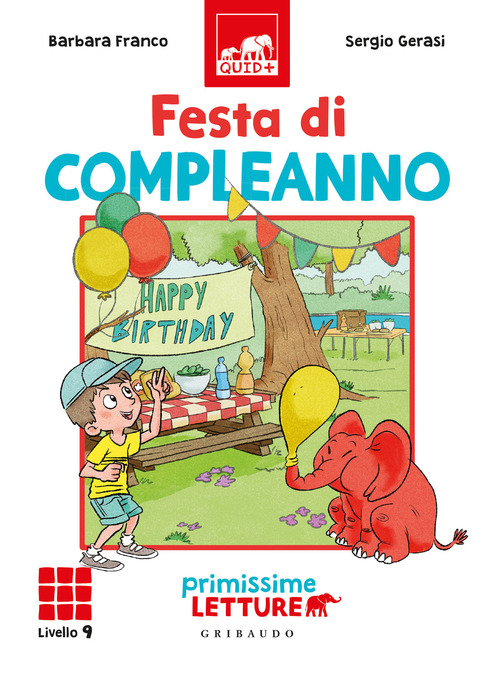 Festa di compleanno. Primissime letture. Livello 9