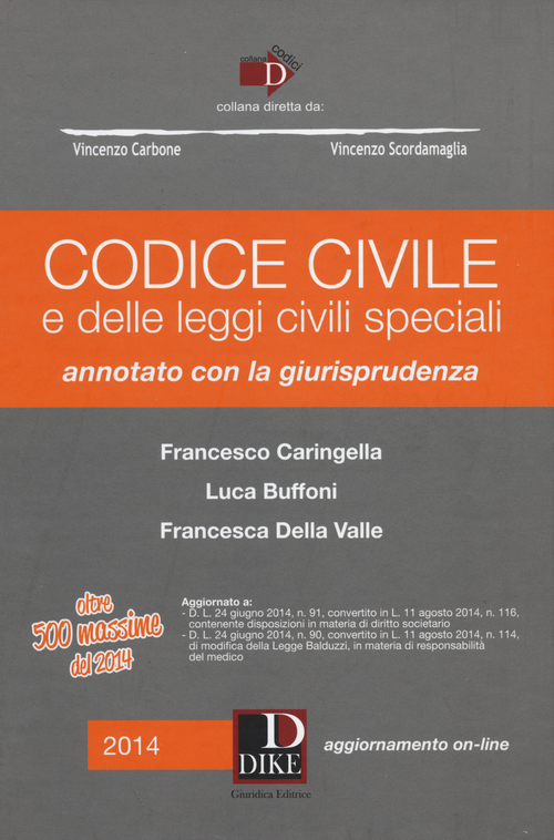 Codice civile e delle leggi civili speciali. Annotato con la giurisprudenza