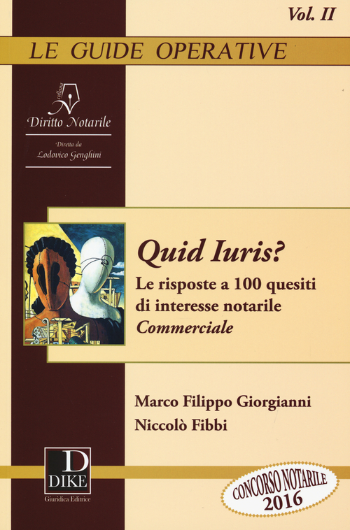 Quid Iuris? Le risposte a 100 quesiti di interesse notarile. Volume Vol. 2