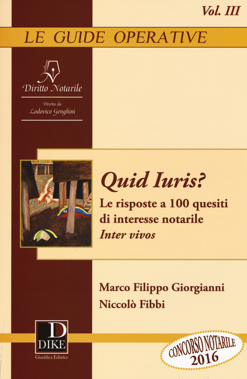 Quid iuris? Le risposte a 100 quesiti di interesse notarile. Inter vivos. Volume Vol. 3
