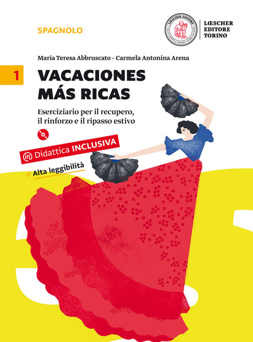 Vacaciones mas ricas. Eserciziario per il recupero, il rinforzo e il ripasso estivo. Per la Scuola media