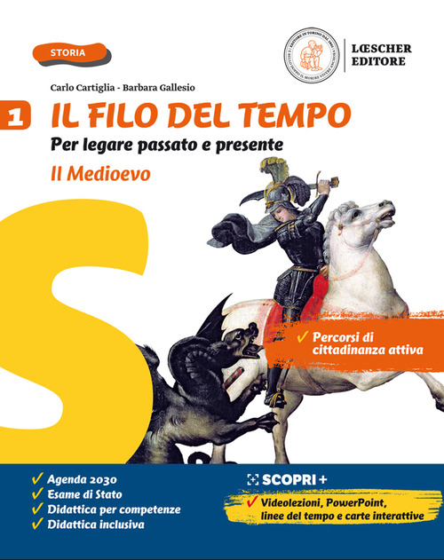 Il filo del tempo. Per legare passato e presente. Con La storia a colpo d'occhio. Per la Scuola media. Volume Vol. 1