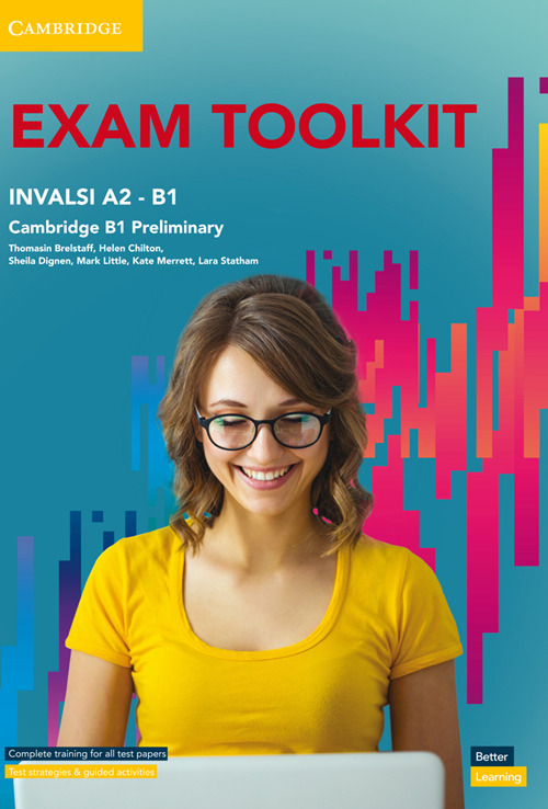 Talent. Exam toolkit. B1. Per le Scuole superiori
