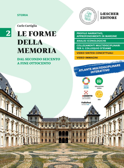 Le forme della memoria. Per le Scuole superiori. Volume Vol. 2