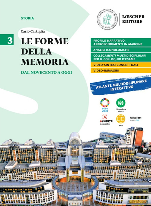 Le forme della memoria. Per le Scuole superiori. Volume Vol. 3