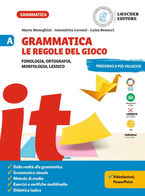 Grammatica. Le regole del gioco. Per la Scuola media. Volume Vol. A-B