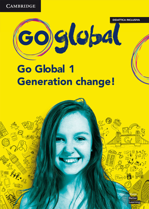 Go global. Student's book, Workbook and Generation change. Per la Scuola media. Volume Vol. 1