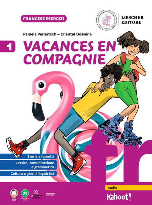 Vacances en compagnie. Per la Scuola secondaria