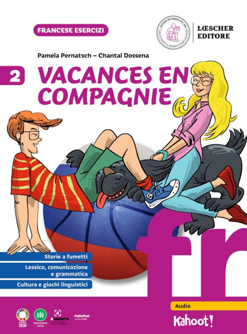 Vacances en compagnie. Per la Scuola secondaria