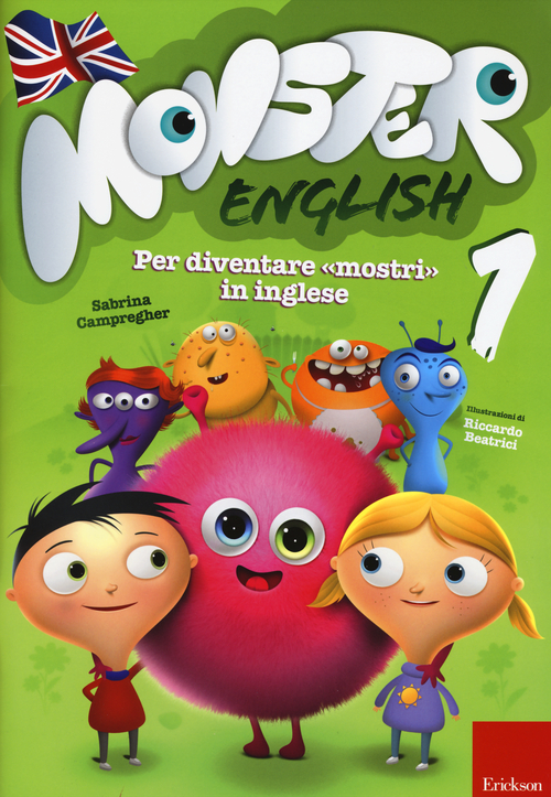Monster english. Per diventare «mostri» in inglese. Con adesivi. Volume Vol. 1