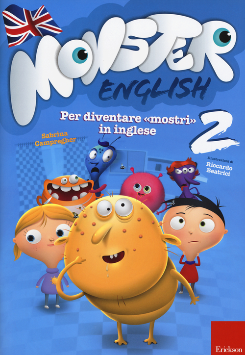 Monster english. Per diventare «mostri» in inglese. Con adesivi. Volume Vol. 2