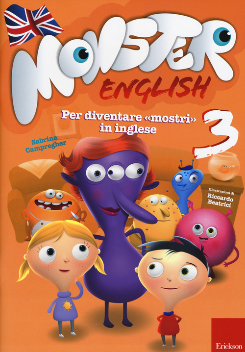 Monster english. Per diventare «mostri» in inglese. Con adesivi. Volume Vol. 3