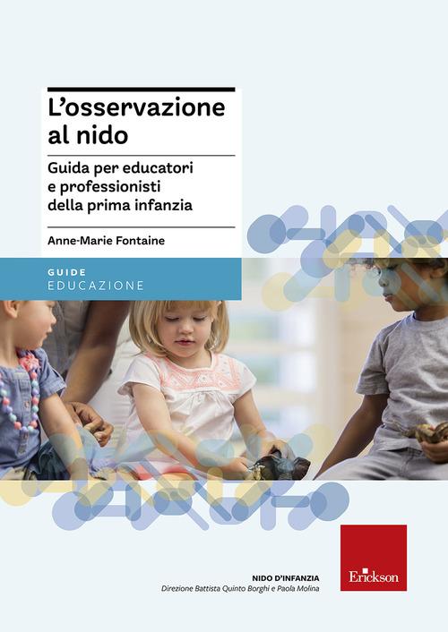 L'osservazione al nido. Guida per educatori e professionisti della prima infanzia