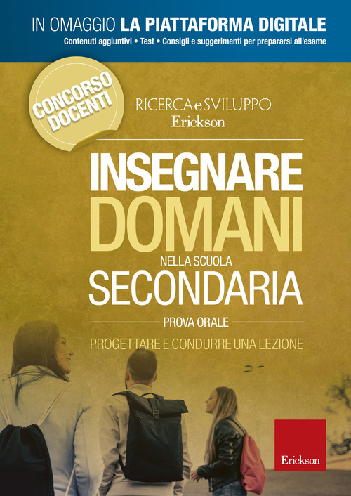 Insegnare domani nella scuola secondaria. Progettare e condurre una lezione. Prova orale