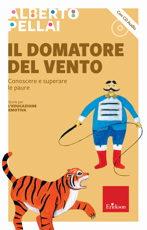 Il domatore del vento. Conoscere e superare le paure