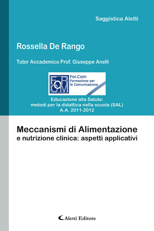 Meccanismi di alimentazione e nutrizione clinica: aspetti applicativi