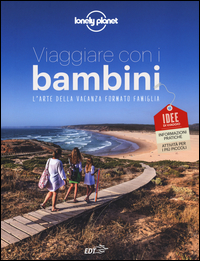 Copertina di: Viaggiare con i bambini. L'arte della vacanza formato famiglia