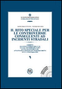 Il rito speciale per le controversie conseguenti ad incidenti stradali