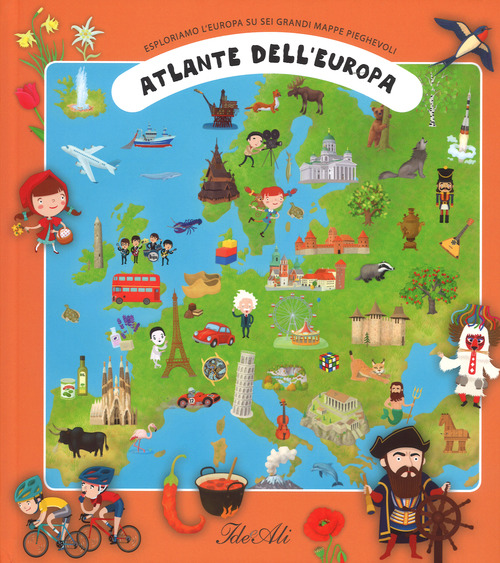 Atlante dell'Europa. Esploriamo l'Europa su sei grandi mappe pieghevoli