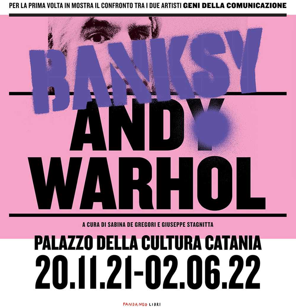 WARHOL BANKSY. CONFRONTO TRA DUE SUPERSTAR DELLA COMUNICAZIONE - 9788860448361