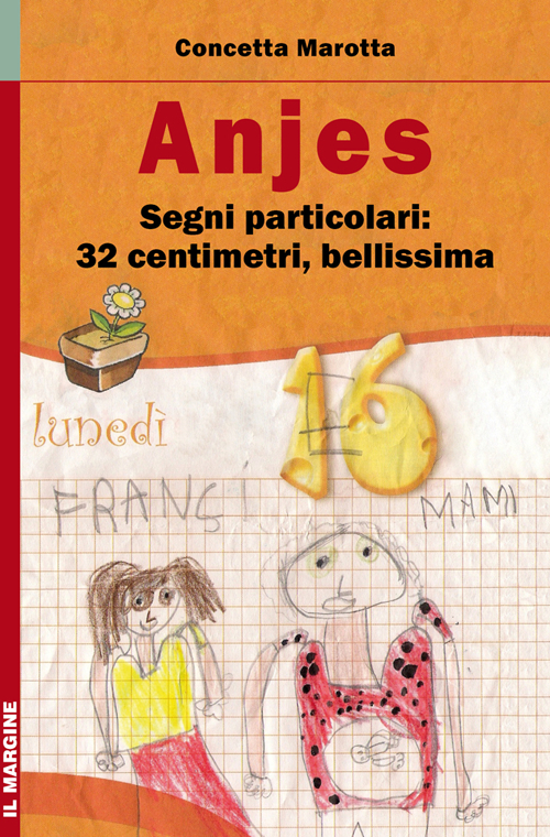 Anjes. Segni particolari: 32 centimetri, bellissima