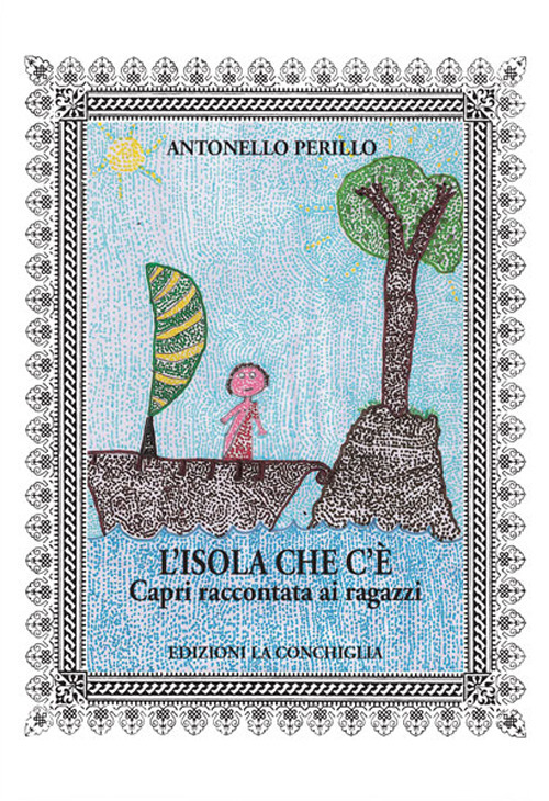 L' isola che c'è. Capri raccontata ai ragazzi