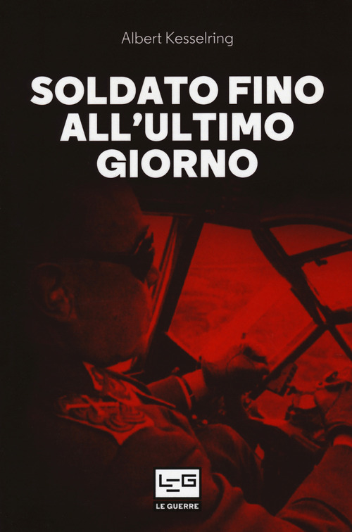 Soldato fino all'ultimo giorno