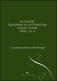 In limine. Quaderni di letterature, viaggi, teatri 2010. Volume Vol. 6