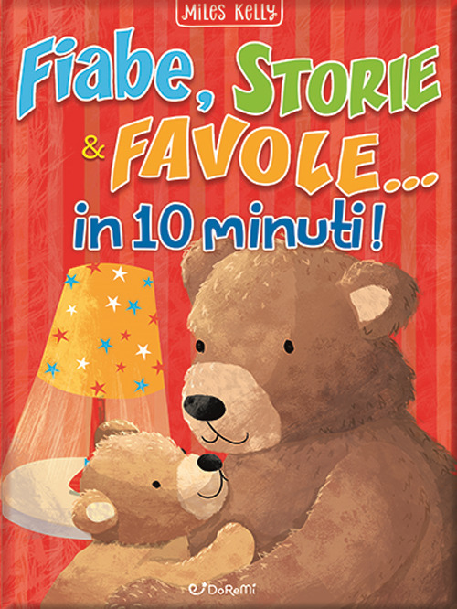 Fiabe, storie & favole... in 10 minuti!