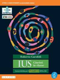 Ius giuristi in classe. Per il 5° anno degli Ist. tecnici e professionali. Volume Vol. 2