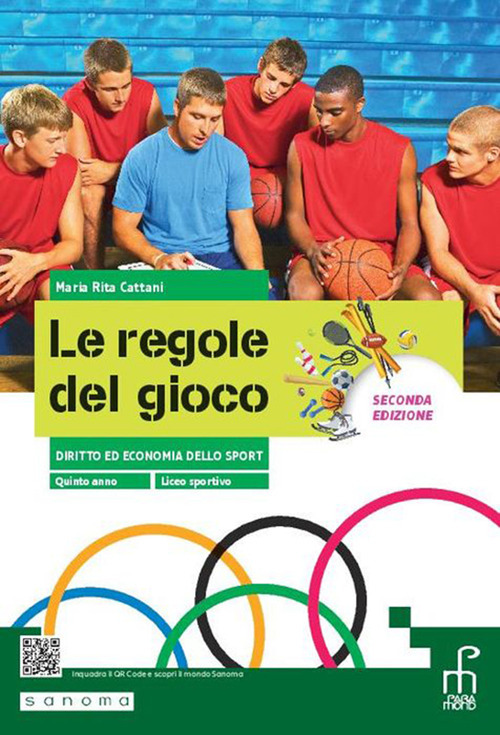 Le regole del gioco. Diritto ed Economia dello sport. Per il 5° anno delle Scuole superiori. Volume Vol. 2