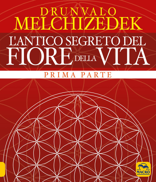 L'antico segreto del fiore della vita. Volume Vol. 1