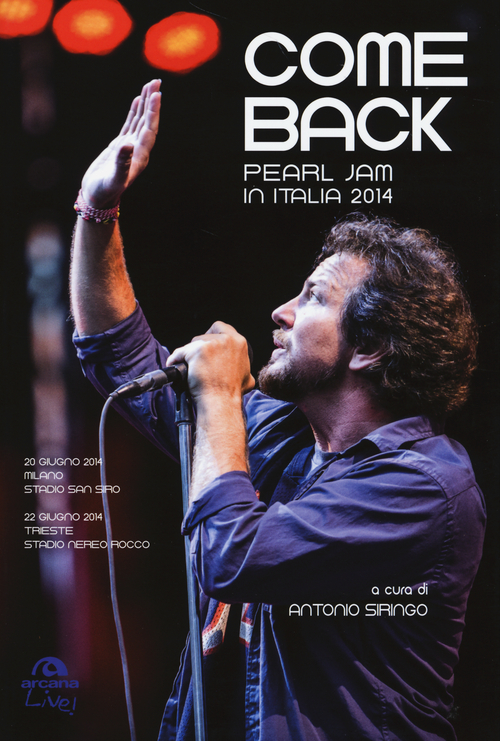 Come back. Pearl Jam in Italia 2014