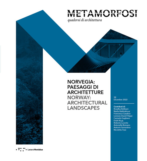Metamorfosi. Quaderni di architettura. Ediz. italiana e inglese. Volume Vol. 12