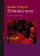 SCIMMIA NERA - Prilepin Zachar - 9788862431453