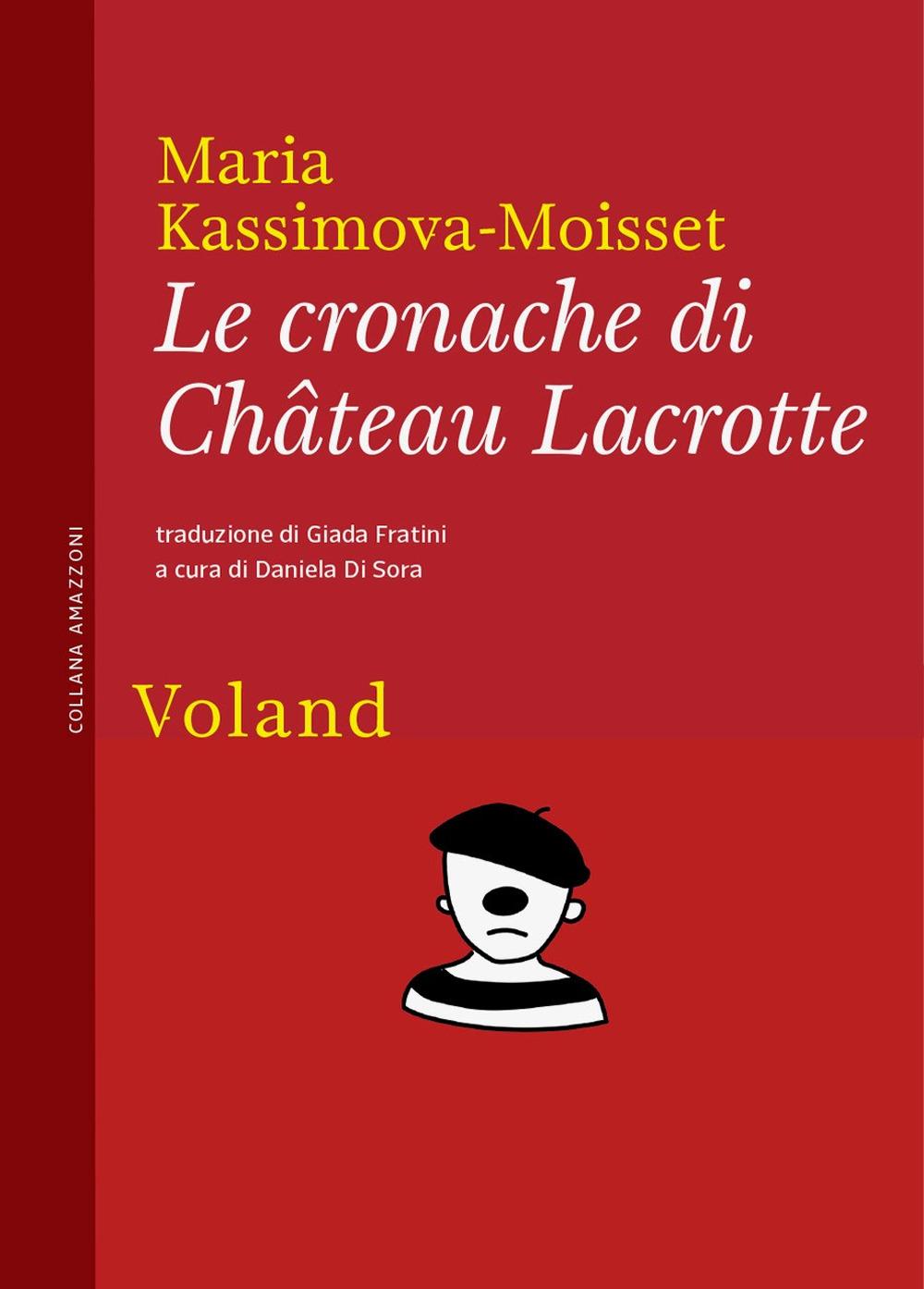 CRONACHE DI CHÂTEAU LACROTTE (LE)