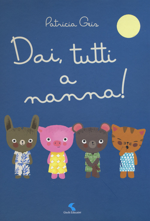Dai, tutti a nanna!