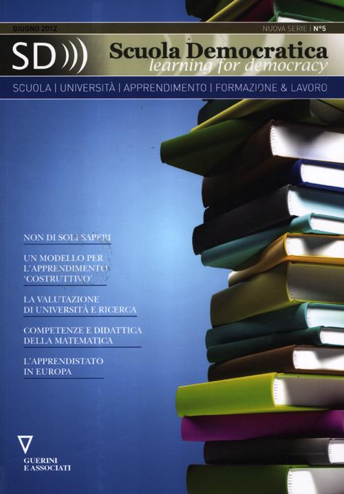 Scuola democratica. Learning for democracy. Volume 5