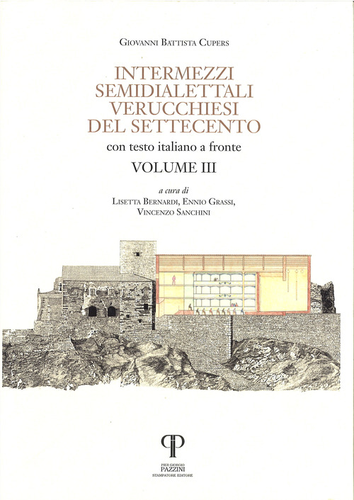 Intermezzi semidialettali verucchiesi del Settecento. Testo italiano a fronte. Volume Vol. 3