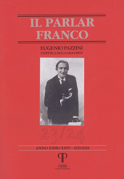 Il parlar franco. Rivista di cultura dialettale e critica letteraria. Volume Vol. 23-24