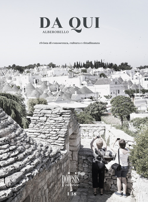 Da qui Alberobello. Rivista di conoscenza, cultura e cittadinanza. Volume Vol. 1