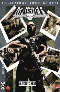 Vedove nere. Punisher Max. Volume 10